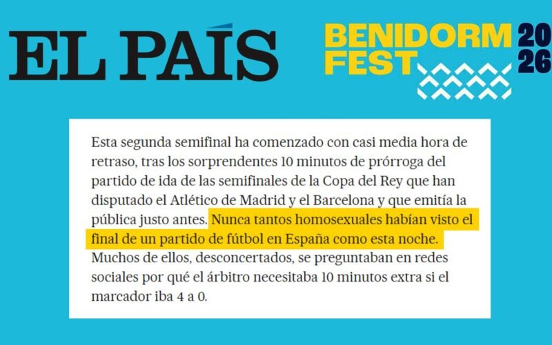 El País modifica una crónica del Benidorm Fest tras tildar de «homosexual» a su audiencia televisiva