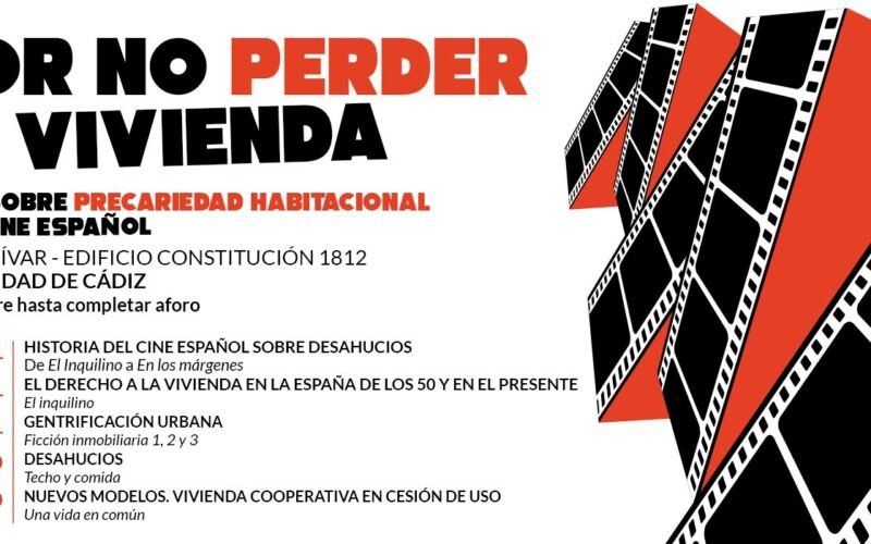La Universidad de Cádiz pone el foco en los deshaucios y el problema de la vivienda con un nuevo ciclo de cine